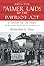 From the Palmer Raids to the Patriot Act: A History of the Fight for Free Speech in America