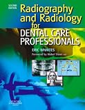 Radiography and Radiology for Dental Care Professionals