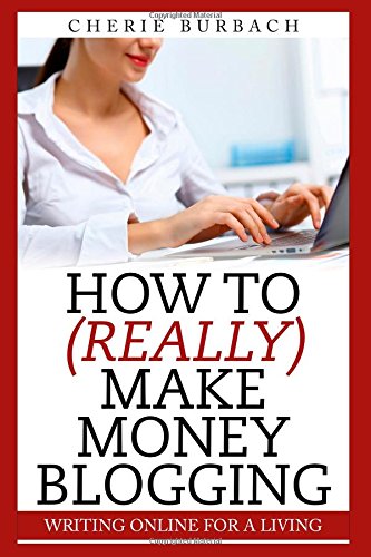 how to really make money blogging