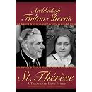 Archbishop Fulton Sheens St. Therese   A Treasured Love Story