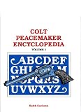 Colt Peacemaker Encyclopedia