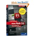 Adobe Flash CS3: Das Praxisbuch zum Lernen und Nachschlagen (Galileo Design)