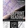 Blueprint Reading: Construction Drawings for the Building Trade