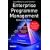 Enterprise Programme Management: Delivering Value
