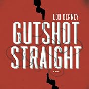 Gutshot Straight | [Lou Berney]