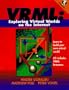 Vrml: Exploring Virtual Worlds on the Internet