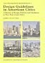 Design Guidelines in American Cities: A Review of Design Policies and Guidance  in Five West-Coast Cities (Liverpool University Press - TPR [Town Planning Review] Special Studies)
