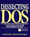Dissecting DOS: A Code-Level Look at the DOS Operating System by Michael Podanoffsky ISBN 020162687X
