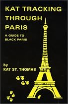 Kat Tracking Through Paris: A Guide to Black Paris