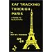 Kat Tracking Through Paris: A Guide to Black Paris