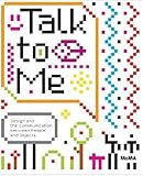 Talk to Me: Design and the Communication between People and Objects