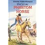Wait for Me Phantom Horse