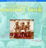 Grandparents' Memory Book: Did You Really Walk Five Miles to School?