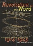 Revolution Of The Word: A New Gathering of American Avant Garde Poetry 1914-1945