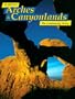 Arches & Canyonlands: The Continuing Story