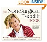 The Non-Surgical Facelift Book: A Guide to Facial Rejuvenation Procedures