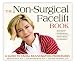 Book The Non-Surgical Facelift Book: A Guide to Facial Rejuvenation Procedures
