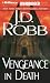 Vengeance in Death (In Death #6)