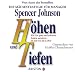 Spencer Johnson �H�hen und Tiefen: Wie Sie gute und schwere Zeiten meistern - im Job wie im Leben�