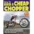 How to Build a Cheap Chopper