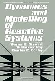 Dynamics and modelling of reactive systems : proceedings of an advance seminar conducted by the Mathematics Research Center The University of Wisconsin-Madison October 22-24, 1979