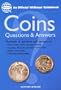 Coins: Questions and Answers