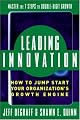 Leading Innovation: How to Jump Start Your Organization's Growth Engine