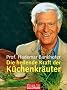 Die heilende Kraft der K�chenkr�uter