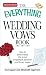 The Everything Wedding Vows Book: How to personalize the most important promise you'll ever make (Everything Series)