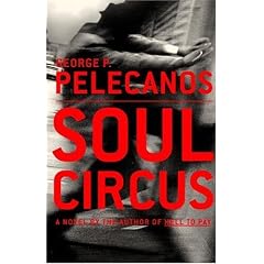 Soul Circus (Pelecanos, George)