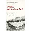Total zerknirscht? Ursachen, Folgen und Therapie des Z�hneknirschens