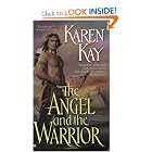 The Angel and the Warrior (Berkley Sensation) by Karen Kay