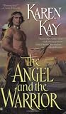 The Angel and the Warrior (Berkley Sensation)