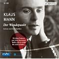 Der Wendepunkt. 13 CDs: Mit O-T�nen von Klaus Mann