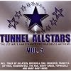 Tunnel Allstars Vol.5