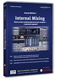 Internal Mixing Tutorial DVD Vol.1