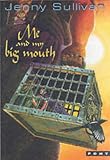 Me and My Big Mouth (Books of Tanith)