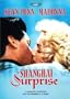 Shanghai Surprise
