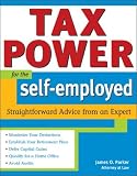 Tax Power for the Self-Employed: Straightforward Advice from an Expert