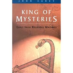 King of Mysteries: Early Irish Religious Writings