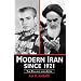 Modern Iran Since 1921: The Pahlavis and After
