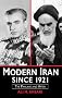 Modern Iran Since 1921: The Pahlavis and After