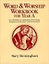 Word & Worship Workbook: For Year A : For Ministry in Initiation, Preaching, Religious Education and Formation