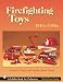 Book Firefighting Toys, 1940s-1990s