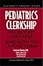 Pediatrics Clerkship: 101 Biggest Mistakes and How to Avoid Them by Andrew A. Bremer ISBN 0972556141
