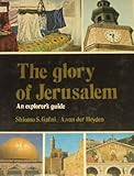 The glory of Israel : an explorer's guide