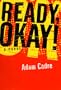 Ready, Okay!