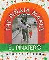 The Piñata Maker / El Piñatero (Bilingual Edition)