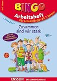 Christa Zeuch, Zusammen sind wir stark Arbeitsheft mit Fragen und R&auml;tseln zum Leseverst&auml;ndnis - Gesamttitel: Bingo-Arbeitsheft - Unbekannt
