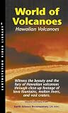 World of Volcanoes: Hawaiian Volcanoes